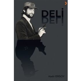 Deli - Kadir Ersoy - Cinius Yayınları