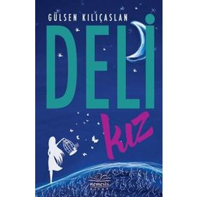 Deli Kız - Gülsen Kılıçaslan