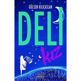 Deli Kız - Gülsen Kılıçaslan