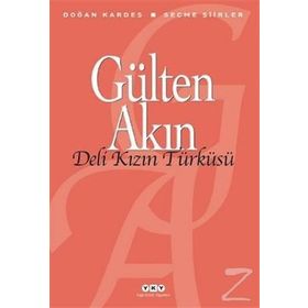 DELI KIZIN TÜRKÜSÜ - GÜLTEN AKIN