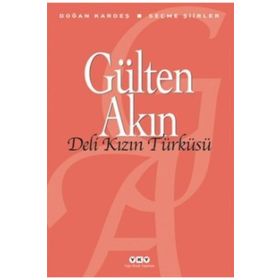 DELI KIZIN TÜRKÜSÜ - GÜLTEN AKIN