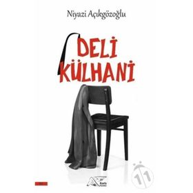 Deli Külhani - Niyazi Açıkgözoğlu