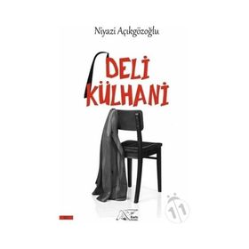 Deli Külhani - Niyazi Açıkgözoğlu