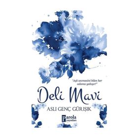 Deli Mavi - Aslı Genç Gürışık