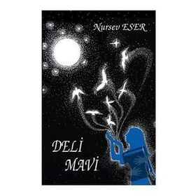 Deli Mavi - Nursev Eser