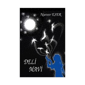 Deli Mavi - Nursev Eser