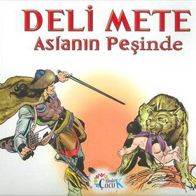 Deli Mete Aslanın Peşinde - Filiz Balaban