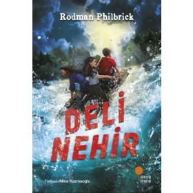 Deli Nehir - Rodman Philbrick