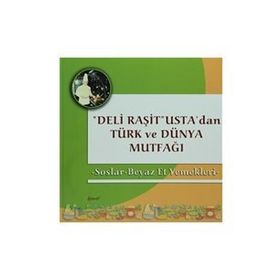 Deli Raşit Usta’dan Türk ve Dünya Mutfağı - Balıklar - Salatalar - Raşit Doğruer