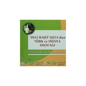 Deli Raşit Usta’dan Türk ve Dünya Mutfağı - Balıklar - Salatalar - Raşit Doğruer