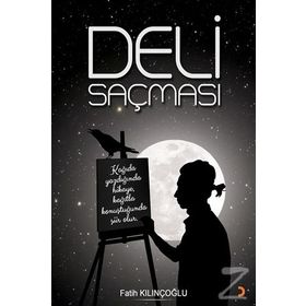 Deli Saçması - Fatih Kılınçoğlu