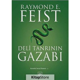 DELI TANRININ GAZABI KARANLIK SAVAŞ EFSANESI -3 - RAYMOND E. FEIST
