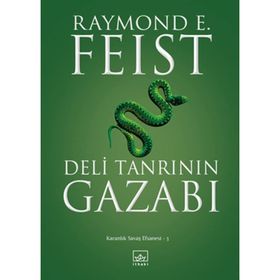 DELI TANRININ GAZABI KARANLIK SAVAŞ EFSANESI -3 - RAYMOND E. FEIST
