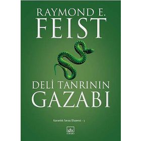 DELI TANRININ GAZABI KARANLIK SAVAŞ EFSANESI -3 - RAYMOND E. FEIST