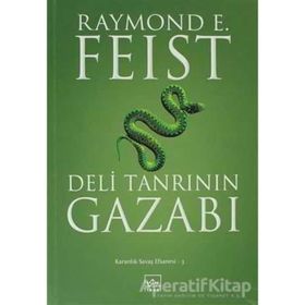 DELI TANRININ GAZABI KARANLIK SAVAŞ EFSANESI -3 - RAYMOND E. FEIST