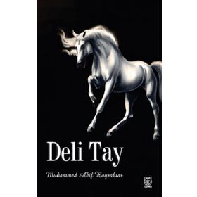 Deli Tay - Muhammed Akif Bayraktar