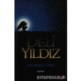 Deli Yıldız - Mustafa Üzel
