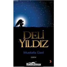 Deli Yıldız - Mustafa Üzel