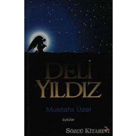 Deli Yıldız - Mustafa Üzel