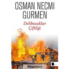 Delibozuklar Çiftliği - Osman Necmi Gürmen