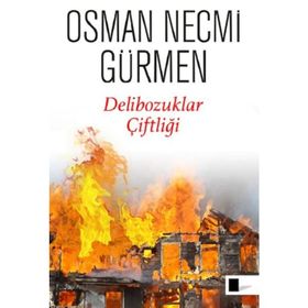 Delibozuklar Çiftliği - Osman Necmi Gürmen