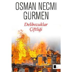 Delibozuklar Çiftliği - Osman Necmi Gürmen