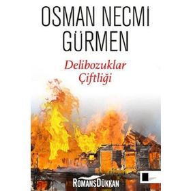 Delibozuklar Çiftliği - Osman Necmi Gürmen