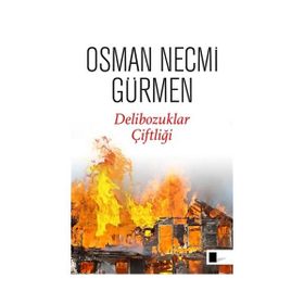 Delibozuklar Çiftliği - Osman Necmi Gürmen