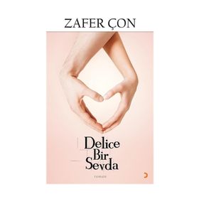 Delice Bir Sevda - Zafer Çon