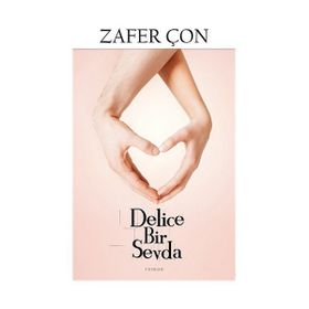 Delice Bir Sevda - Zafer Çon