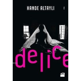Delice - Hande Altaylı
