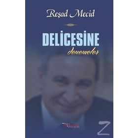 Delicesine - Reşad Mecid