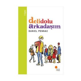DELIDOLU ARKADAŞIM - DANIEL PENNAC