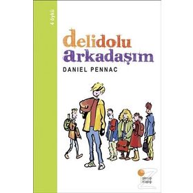 DELIDOLU ARKADAŞIM - DANIEL PENNAC