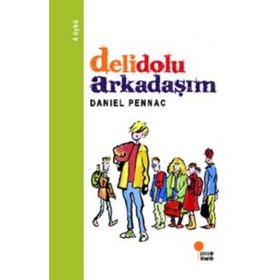 DELIDOLU ARKADAŞIM - DANIEL PENNAC