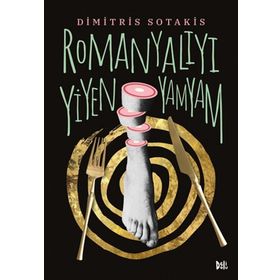 Delidolu Romanyalıyı Yiyen Yamyam