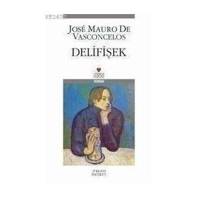 DELIFIŞEK - JOSÉ MAURO DE VASCONCELOS
