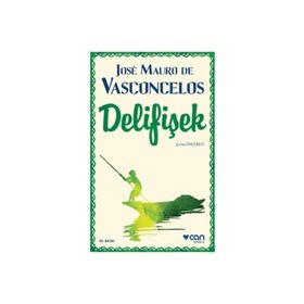 Delifişek - Jose Mauro de Vasconcelos