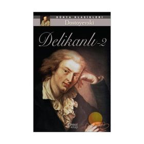 Delikanlı-2 - Fyodor Mihailoviç Dostoyevski