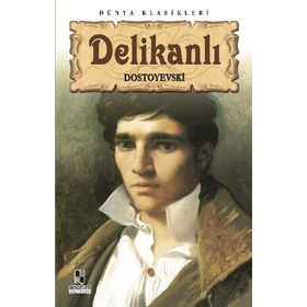 DELIKANLI - FYODOR MIHAYLOVIÇ DOSTOYEVSKI (ISBN:9786058860896)
