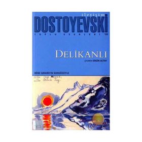 DELIKANLI - FYODOR MIHAYLOVIÇ DOSTOYEVSKI