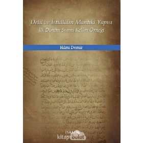 Delil ve İstidlalin Mantıki Yapısı - Hilmi Demir
