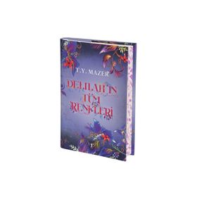 Delilahın Tüm Renkleri - Ciltli - T. Y. Mazer