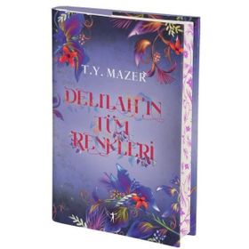 Delilahın Tüm Renkleri - T. Y. Mazer