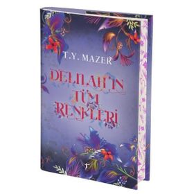 Delilahın Tüm Renkleri - T. Y. Mazer
