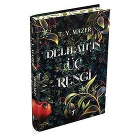 Delilah'ın Üç Rengi Ciltli - T.Y. Mazer