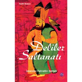 DELILER SALTANATI - İSKENDER FAHRETTIN SERTELLI