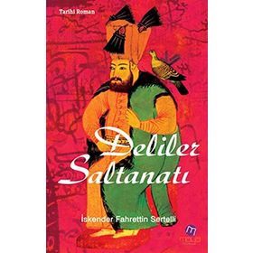 DELILER SALTANATI - İSKENDER FAHRETTIN SERTELLI