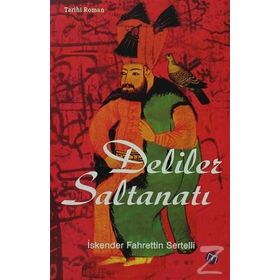 DELILER SALTANATI - İSKENDER FAHRETTIN SERTELLI