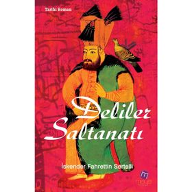DELILER SALTANATI - İSKENDER FAHRETTIN SERTELLI